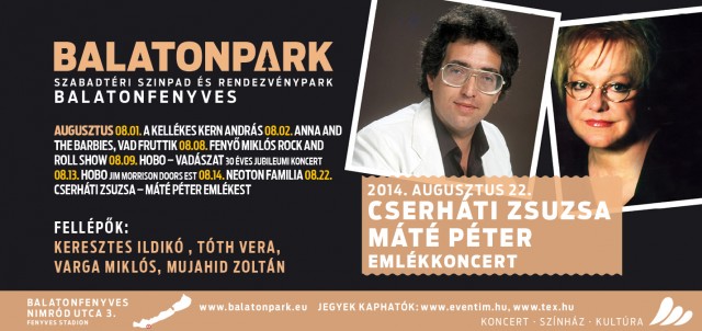 Cserháti Zsuzsa és Máté Péter emlékkoncert Balatonfenyvesen - Jegyek itt!
