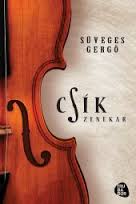 CSÍK zenekar könyv jelenik meg CD melléklettel