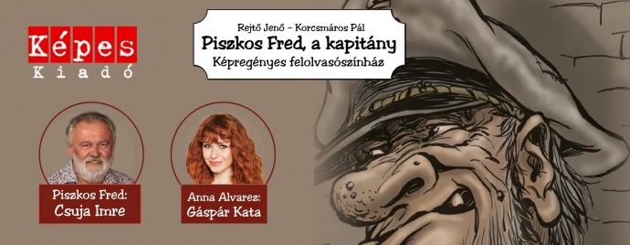 Csuja Imrével érkezik a Piszkos Fred, a kapitány a MOM-ba - Jegyek itt!