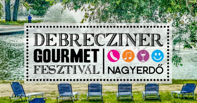 Debrecziner Gourmet Fesztivál 2021 - Jegyek és VIP jegyek itt!