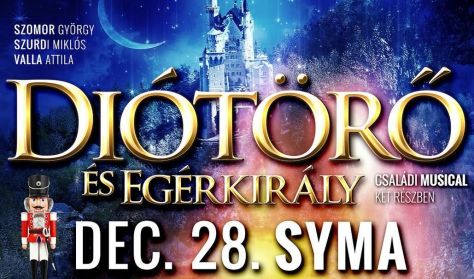 Diótörő és Egérkirály musical 2017-ben Budapesten az Arénában - Jegyárak és jegyvásárlás itt!