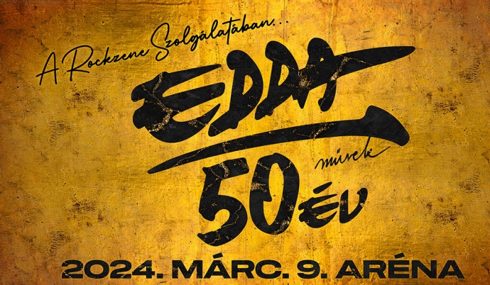 EDDA koncert 2024-ben az Arénában - Jegyek az 50 éves jubileumi koncertre itt!
