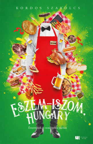 Eszem-iszom, Hungary - Éttermesek és vendégek a pácban - NYERD MEG!