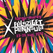 Félsziget Fesztivál 2012 Jegyek és fellépők itt!