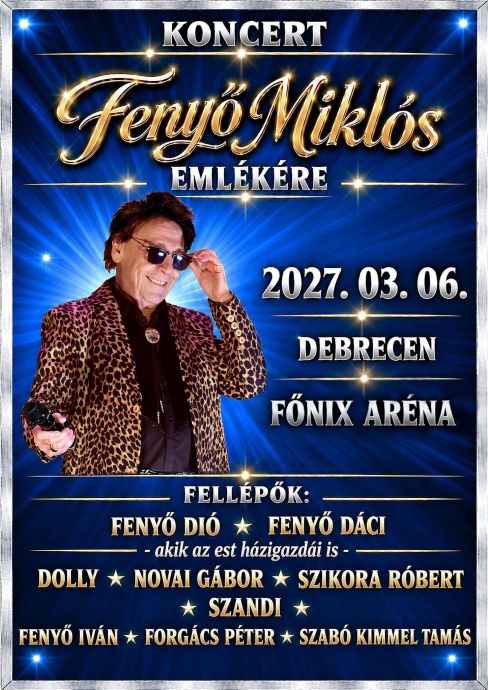 Fenyő Miklós emlékére rendeznek koncertet 2027-ben Debrecenben a Főnix Arénában - Jegyek itt!