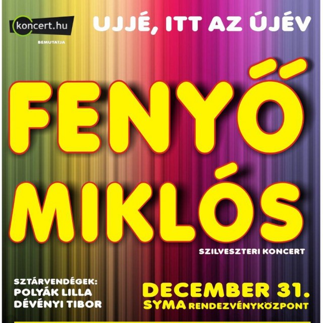 Fenyő Miklós szilveszteri koncert a Syma csarnokban!Jegyek itt!