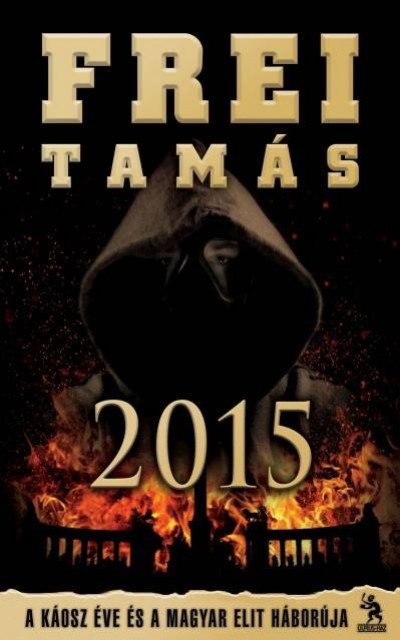 Frei Tamás: 2015 - Az új könyve már rendelhető!