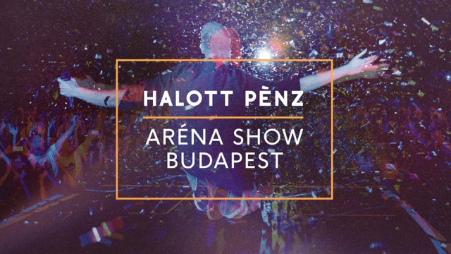 Halott Pénz Aréna koncert 2018 - Jegyek itt!