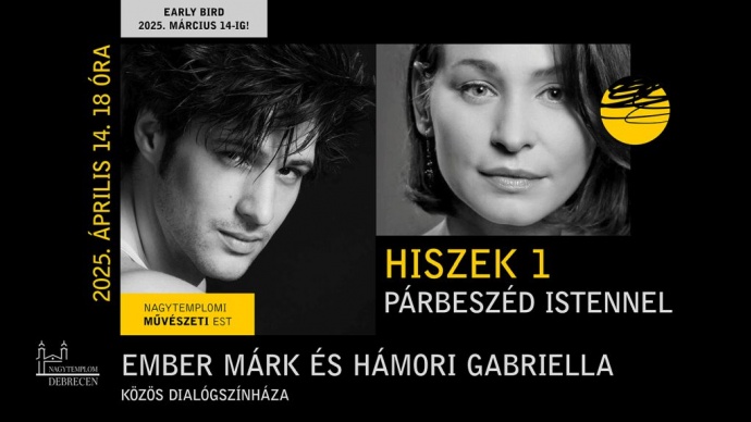 Hiszek 1 - Párbeszéd Istennel - Ember Márk és Hámori Gabriella Debrecenben!