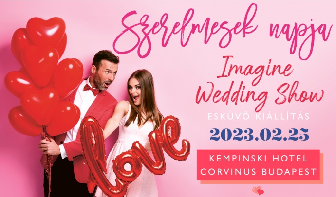 Imagine Wedding Show esküvői kiállítás 2023 - Jegyek itt!