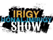 Irigy Hónaljmirigy 2014-ben - Jegyek itt!