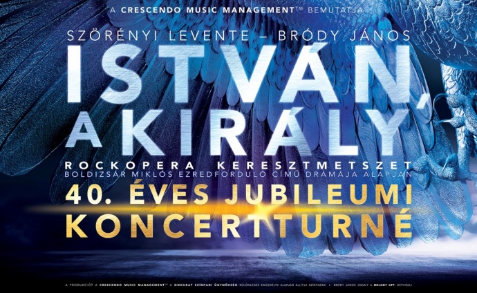 István, a király koncert 2024-ben az Egri Várszínházban - Jegyek itt!
