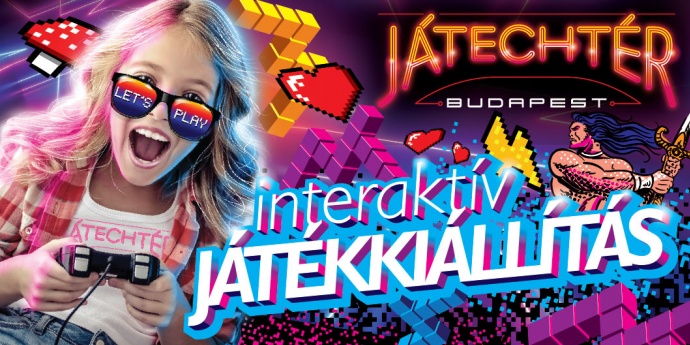 JátechTér Budapest - Interaktív játékkiállítás nyílt! Jegyek itt!