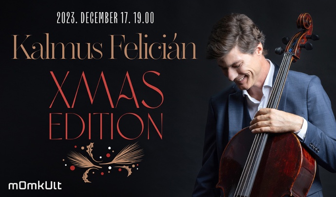 Kalmus Felicián Xmas Edition koncert a MOM Kultban - Jegyek itt!