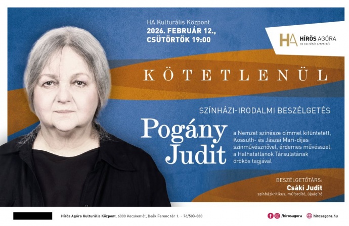 Kötetlenül Pogány Judittal Kecskeméten a Hirős Agorában - Jegyek itt!