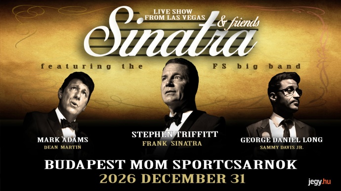 Las Vegasi Frank Sinatra show érkezik Budapestre a MOM Sportba - Jegyek itt!