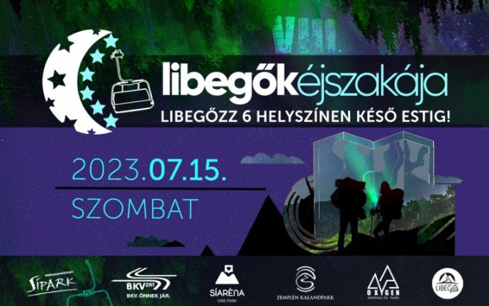 Libegők Éjszakája 2023 - Idén 6 helyszínen!