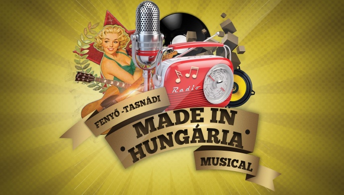 Made in Hungaria musical - Országos turné!