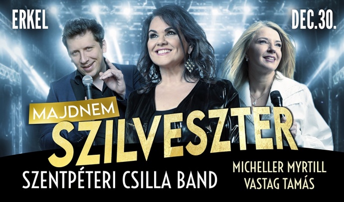 MAJDNEM SZILVESZTER - Szentpéteri Csilla és Vendégeinek koncertje az Erkel Színházban - Jegyek itt!