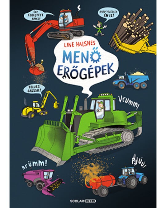 Már kapható a Menő erőgépek könyv - Olvass bele! NYERD MEG!