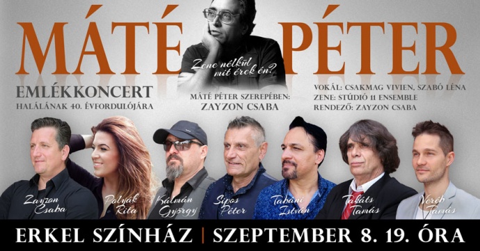 Máté Péter emlékkoncert sztárokkal! Jegyek itt!