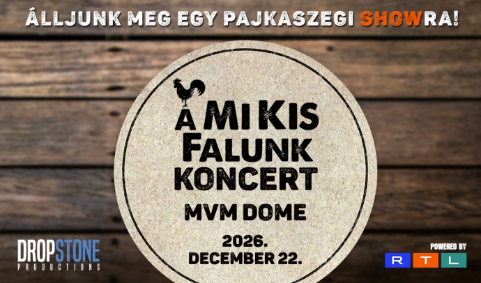 Mi kis falunk koncert a sorozat sztárjaival a MVM Domeban - Jegyek itt