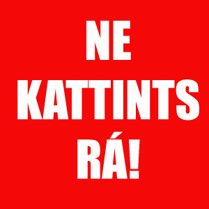 Ne kattints rá!