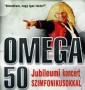 OMEGA 50 ÉVES jubileumi nagykoncert a Veszprém Arénában! Jegyek itt!