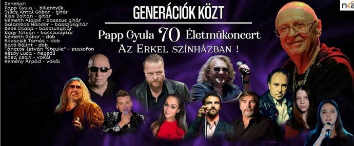 Papp Gyula 70 életműkoncert sztárokkal az Erkel Színházban - Jegyek itt!