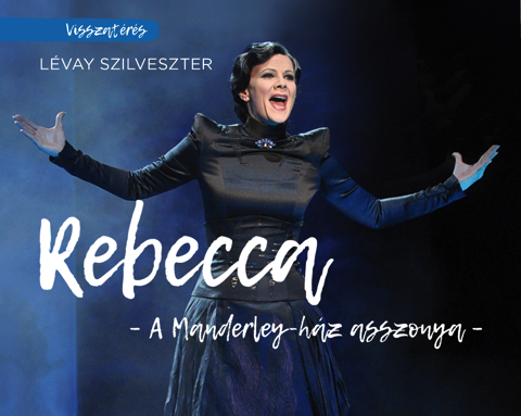 Rebecca musical az Operettszínházban - Jegyek itt!
