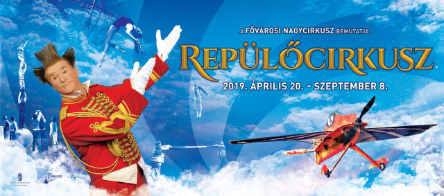 Repülőcirkusz a Fővárosi Nagycirkuszban - Jegyek a 2019-es nyári műsorra itt!