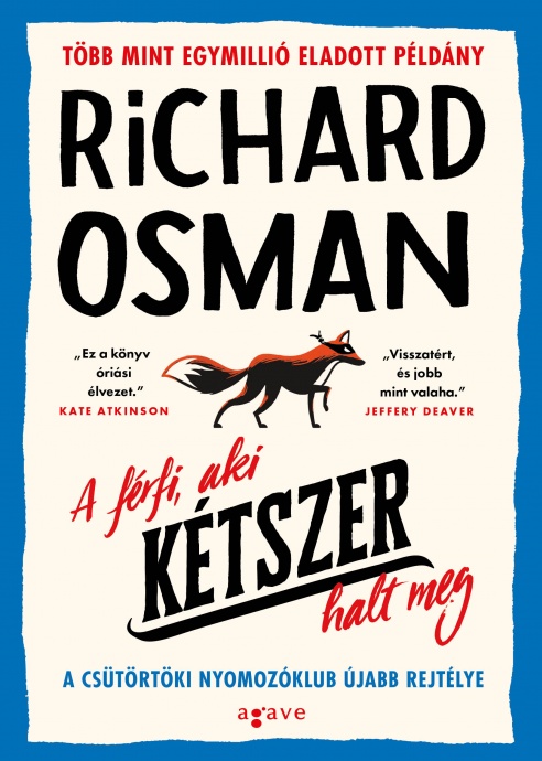 Richard Osman  - A férfi, aki kétszer halt meg - OLVASS BELE!