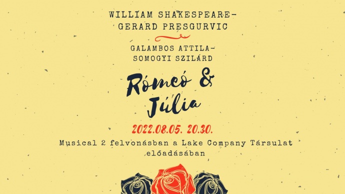Rómeó és Júlia musical 2022 nyarán szabadtéri színpadon! Jegyek itt!