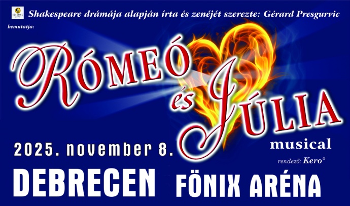 Rómeó és Júlia musical a debreceni Főnix Arénában - Jegyek itt!