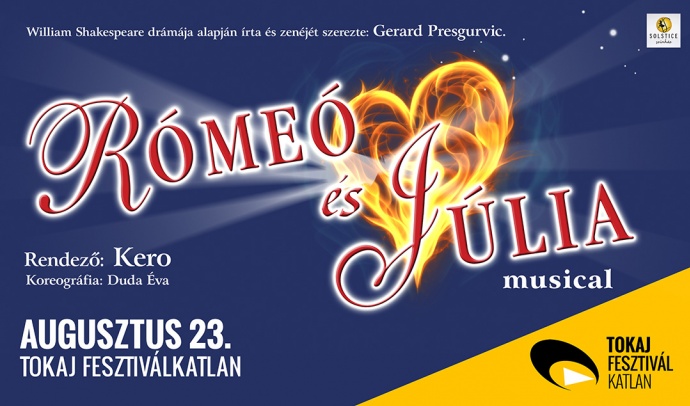 Rómeó és Júlia musical Tokajban a Fesztiválkatlanban - Jegyek itt!