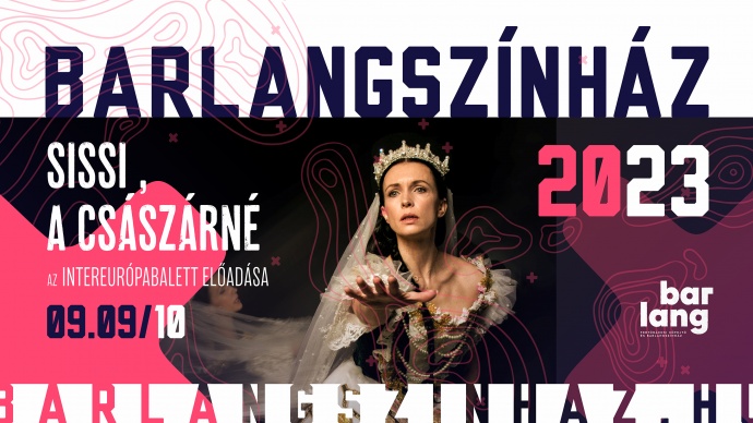 Sissi, a császárné balett 2023-ban a Fertőrákosi Barlangszínházban - Jegyek itt!