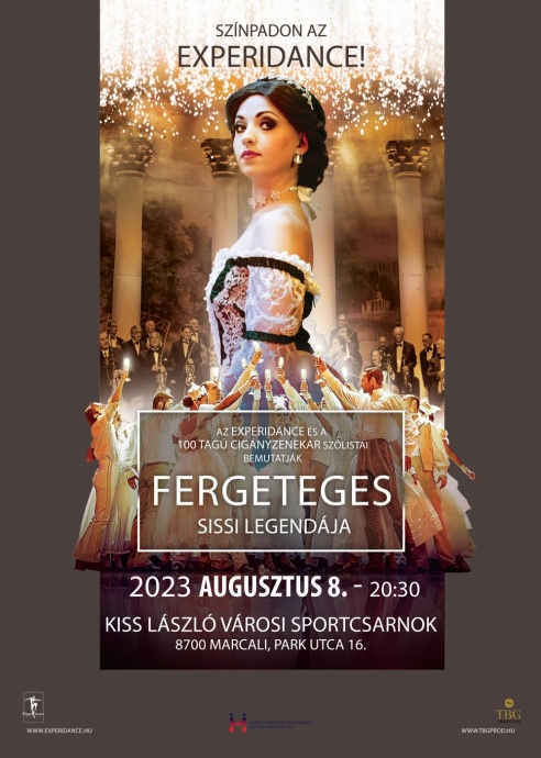 Sissi legendája az Experidance és a 100 tagú cigányzenekar szólistáival Marcaliban - Jegyek itt!