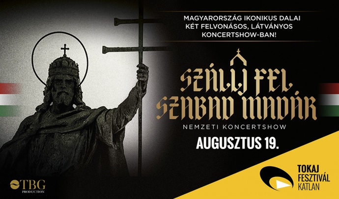 Szállj fel szabadmadár koncertshow 2026-ban Tokajban - Jegyek itt!