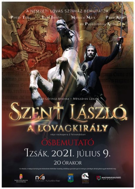 Szent László népi rockopera Izsákon - Jegyek és szereplők itt!