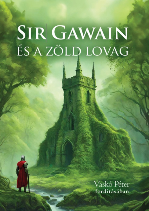 Szeptemberben jelenik meg a Sir Gawain és a zöld lovag című könyv!