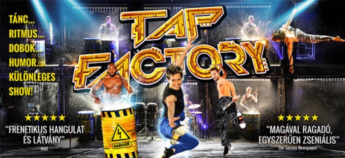 Tap Factory show 2024-ben Szegeden! Jegyek itt!