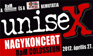 Unisex Nagykoncert 2012-ben! Jegyek itt!