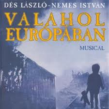 Valahol Európában musical a gödöllői Művészetek Házában! Jegyek itt!