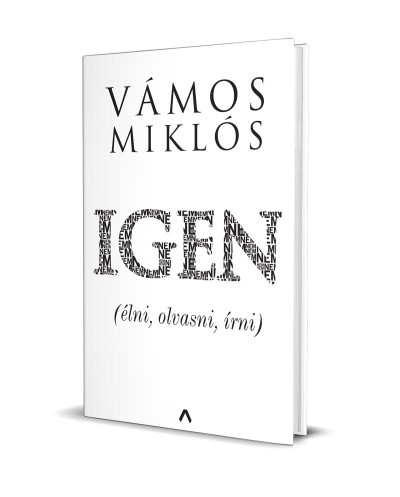 Vámos Miklós - Igen - NYERD MEG!