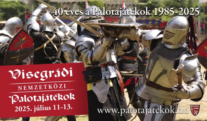 Visegrádi Nemzetközi Palotajátékok 2025-ben a Visegrádi Királyi Palotában - Jegyek itt!