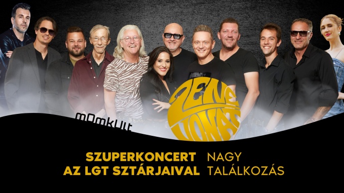 Zenevonat Szuperkoncert - az LGT sztárjaival 2025-ben Budapesten a MOM Kultban - Jegyek itt!