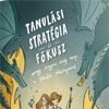 A Tanulási Stratégia és Fókusz - Nyerd meg a köynvet!
